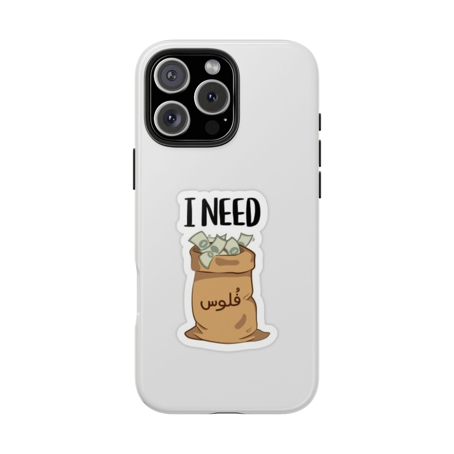 I Need Money Tough Phone Case, Funny Quote Phone Cover, Gift for Entrepreneurs, Motivation Case, Durable Phone Accessory
