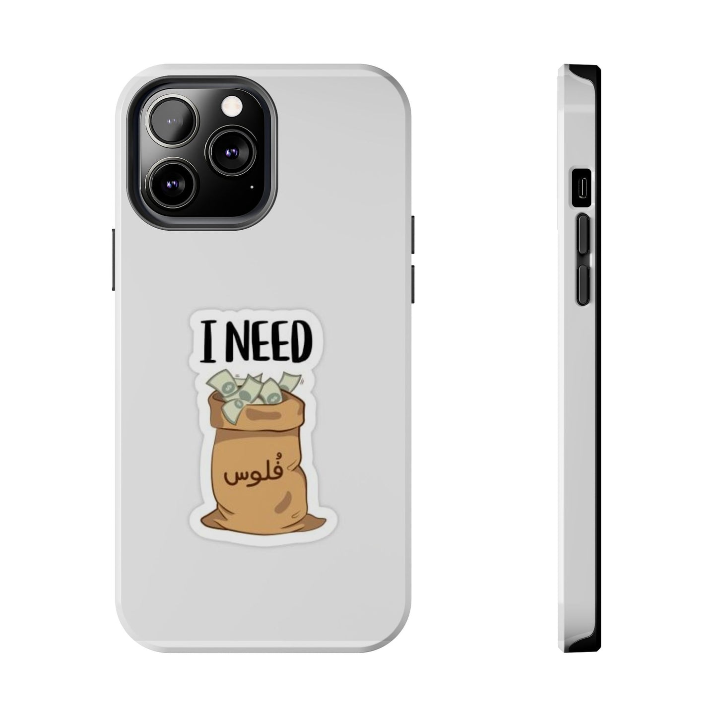 I Need Money Tough Phone Case, Funny Quote Phone Cover, Gift for Entrepreneurs, Motivation Case, Durable Phone Accessory