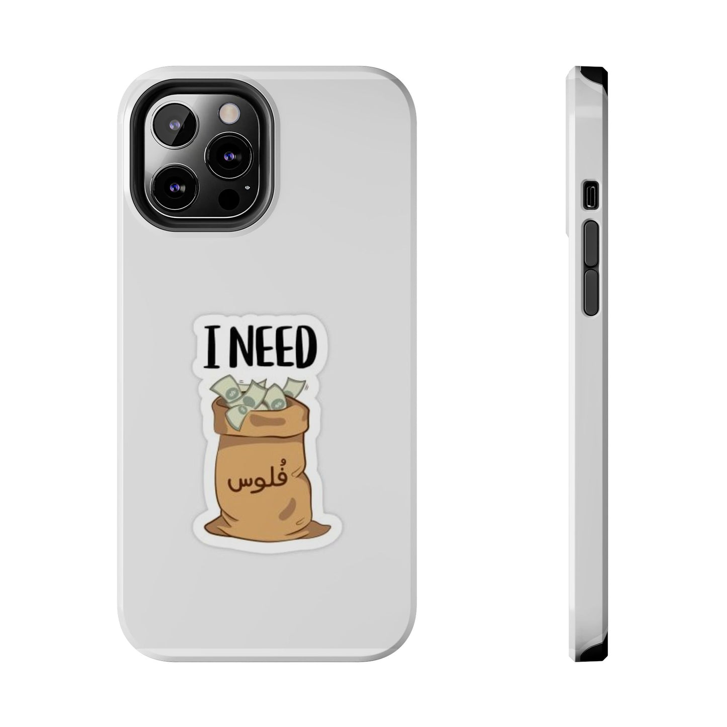 I Need Money Tough Phone Case, Funny Quote Phone Cover, Gift for Entrepreneurs, Motivation Case, Durable Phone Accessory