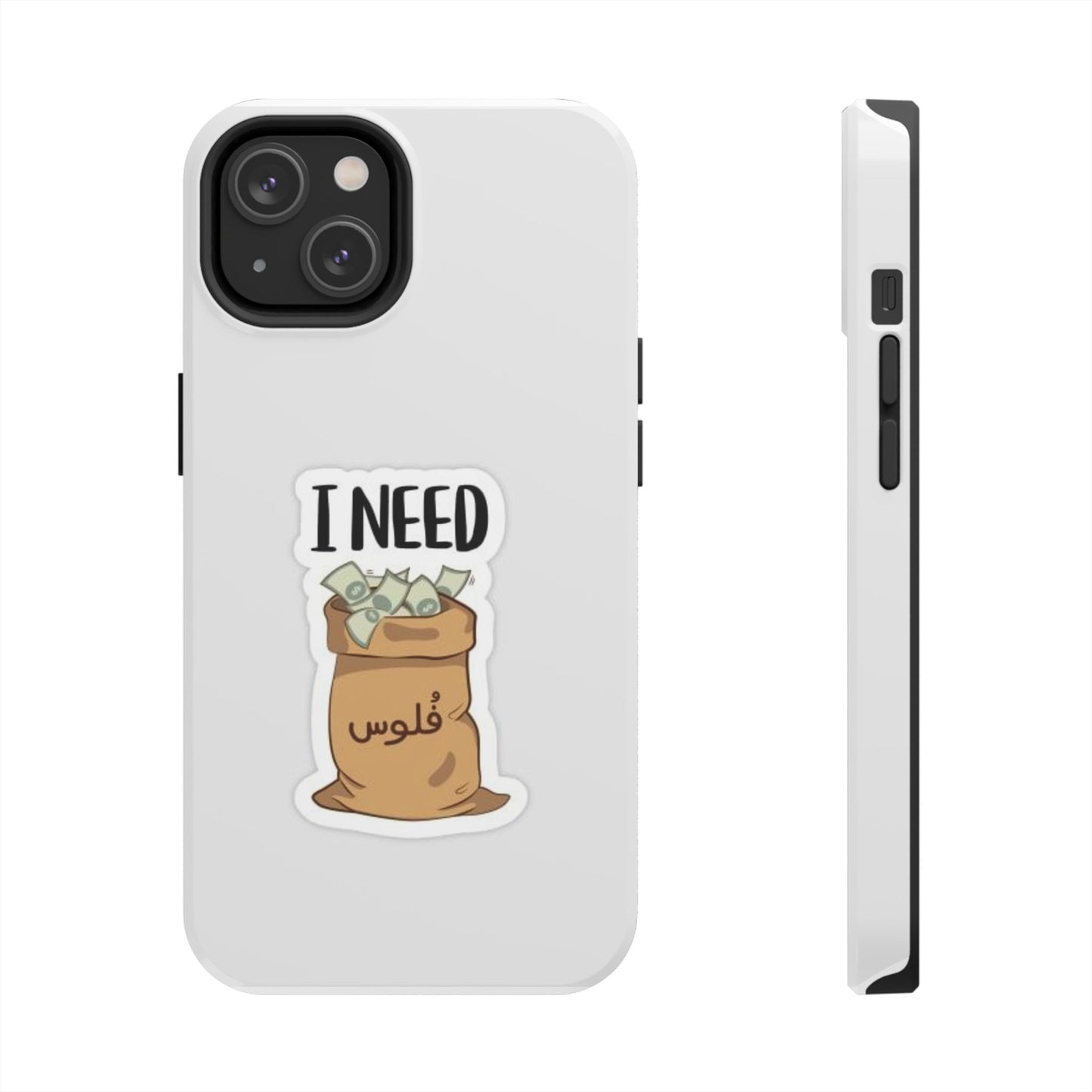 I Need Money Tough Phone Case, Funny Quote Phone Cover, Gift for Entrepreneurs, Motivation Case, Durable Phone Accessory