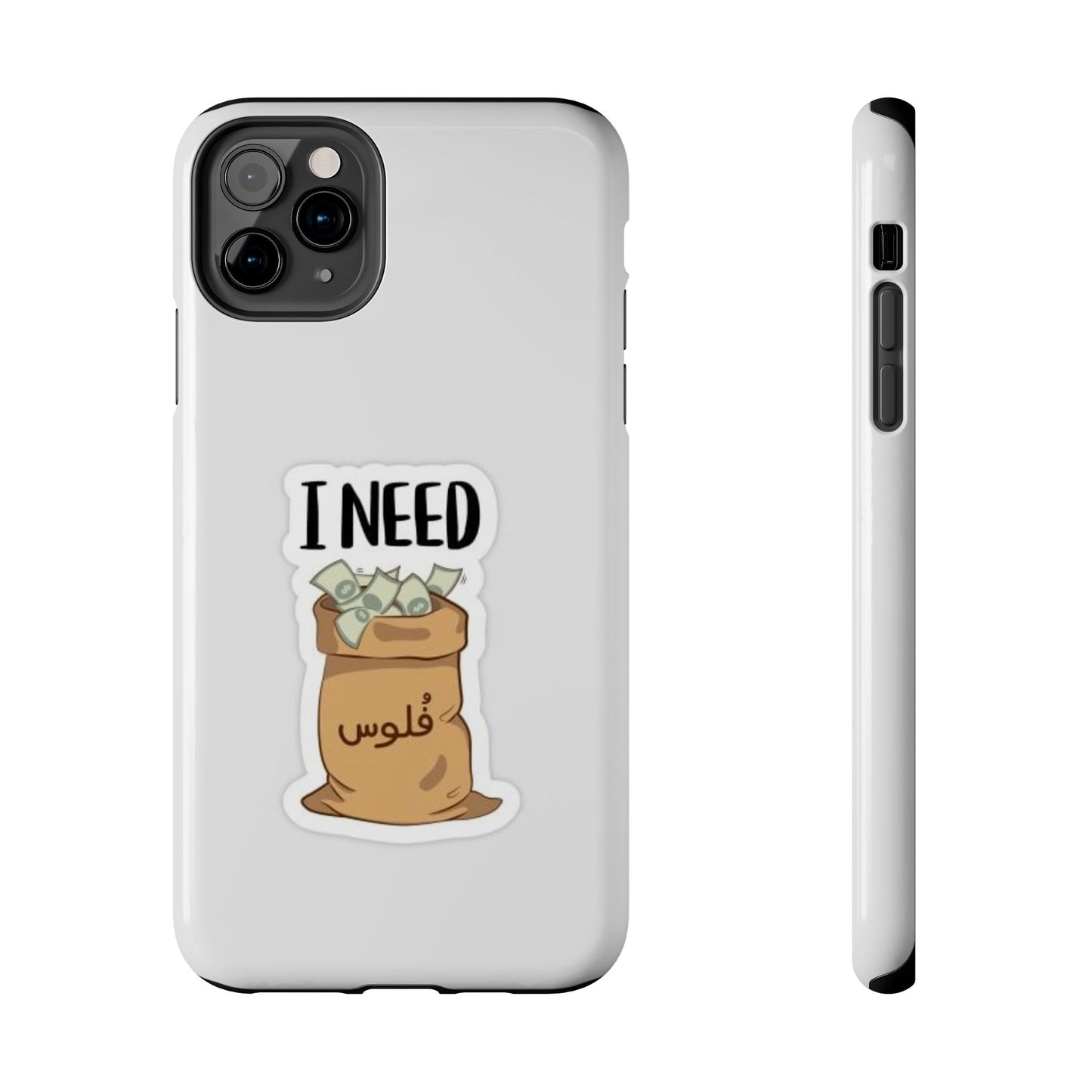 I Need Money Tough Phone Case, Funny Quote Phone Cover, Gift for Entrepreneurs, Motivation Case, Durable Phone Accessory