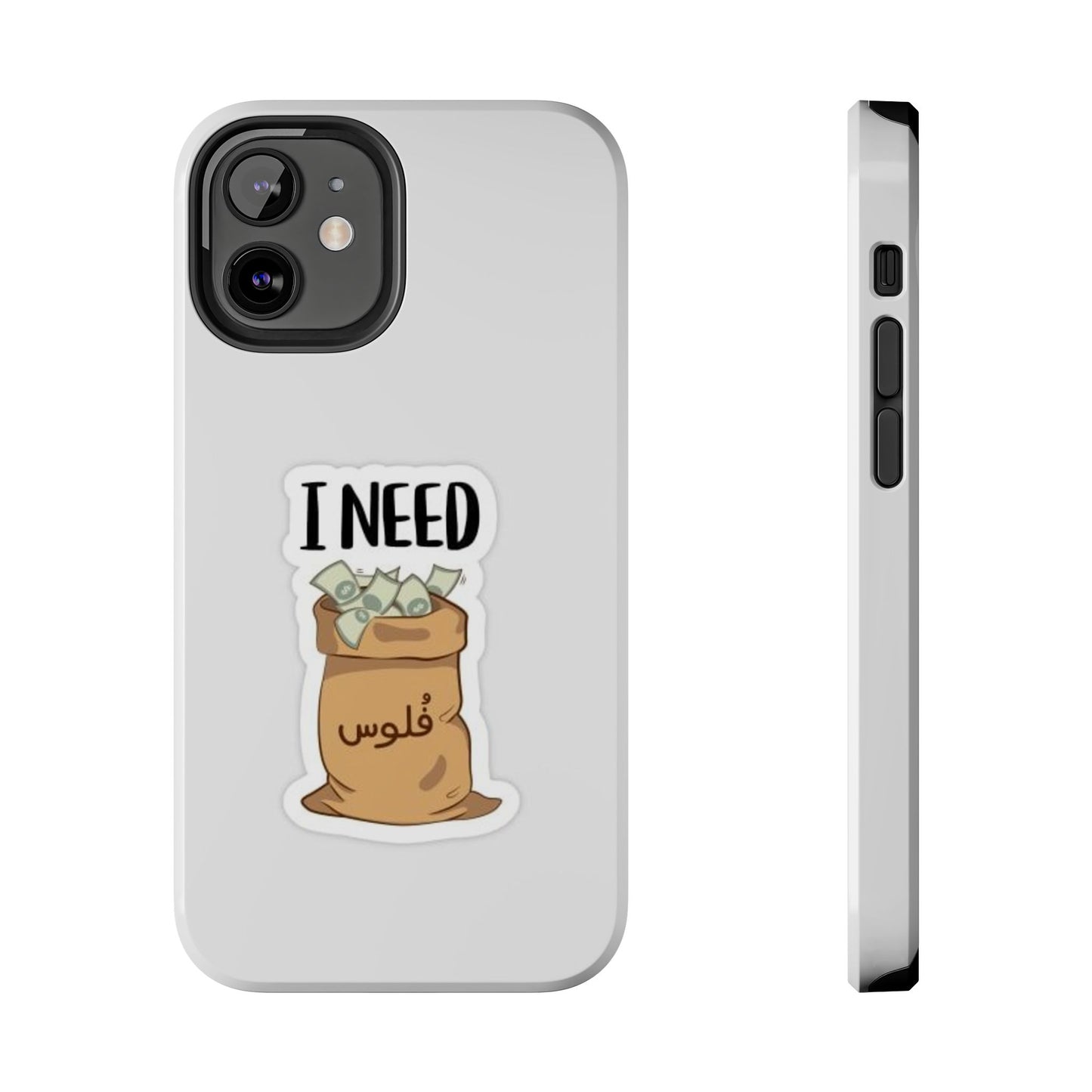 I Need Money Tough Phone Case, Funny Quote Phone Cover, Gift for Entrepreneurs, Motivation Case, Durable Phone Accessory