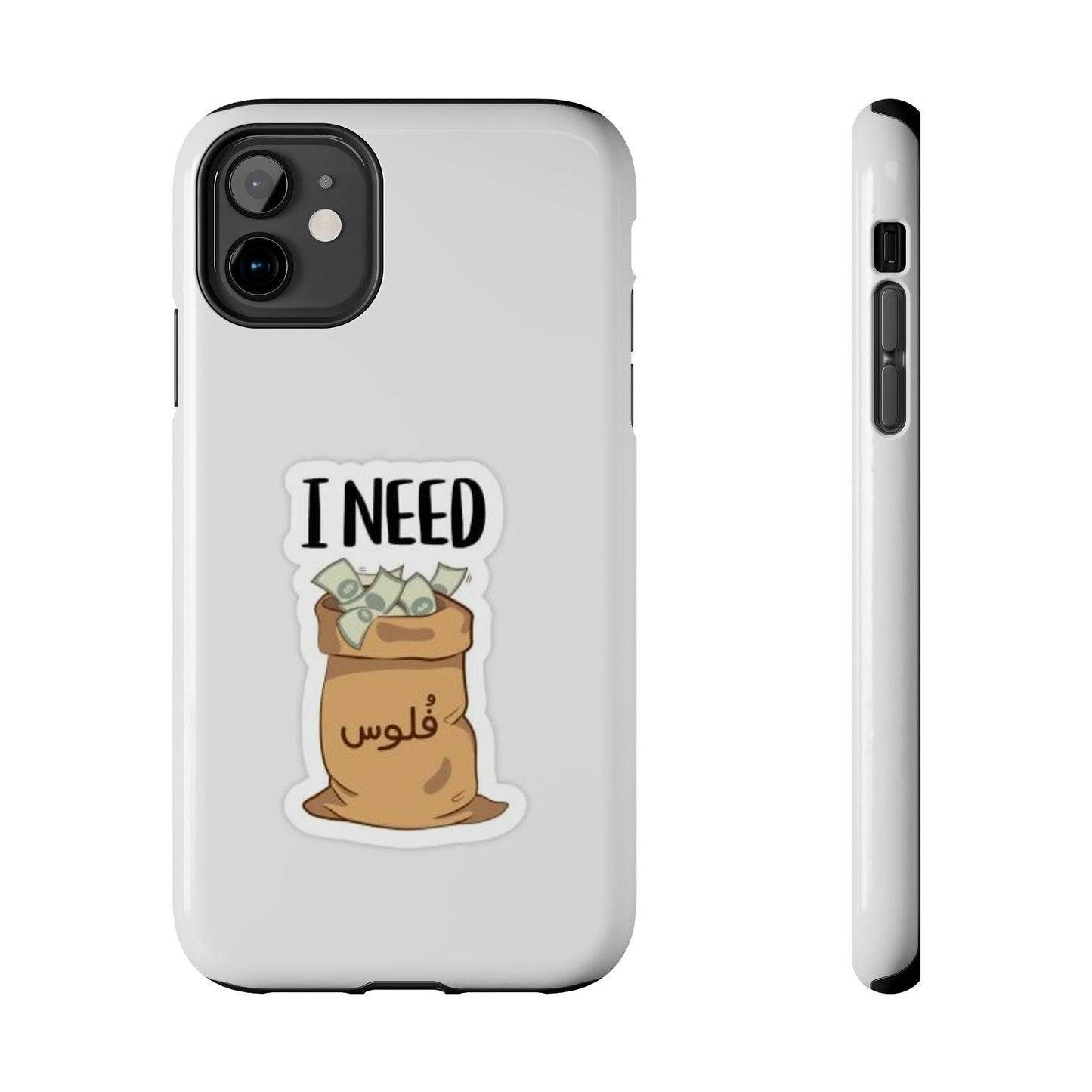 I Need Money Tough Phone Case, Funny Quote Phone Cover, Gift for Entrepreneurs, Motivation Case, Durable Phone Accessory