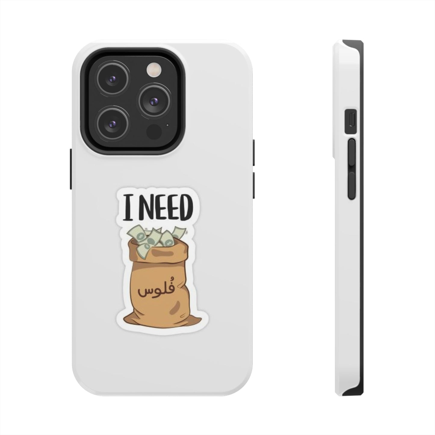 I Need Money Tough Phone Case, Funny Quote Phone Cover, Gift for Entrepreneurs, Motivation Case, Durable Phone Accessory
