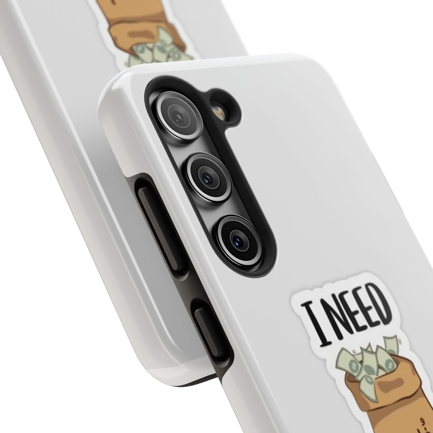 I Need Money Tough Phone Case, Funny Quote Phone Cover, Gift for Entrepreneurs, Motivation Case, Durable Phone Accessory