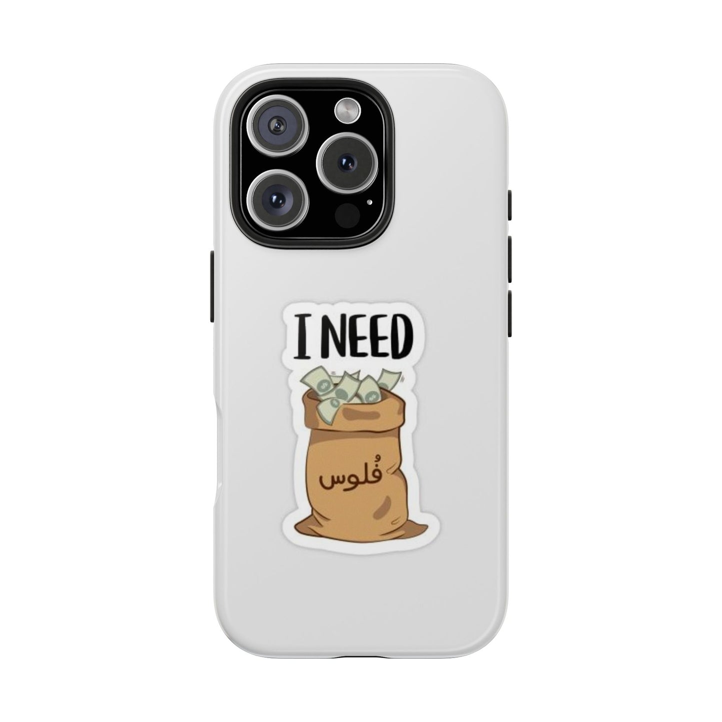 I Need Money Tough Phone Case, Funny Quote Phone Cover, Gift for Entrepreneurs, Motivation Case, Durable Phone Accessory