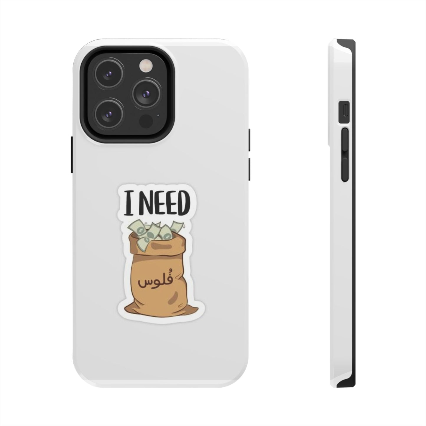 I Need Money Tough Phone Case, Funny Quote Phone Cover, Gift for Entrepreneurs, Motivation Case, Durable Phone Accessory