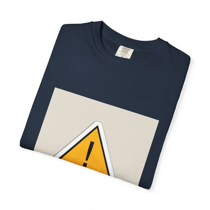 Warning Graphic Unisex T-Shirt, Casual Statement Tee, Gift for Friends, Unique Alert Top, Everyday Wear, Funny T-Shirt