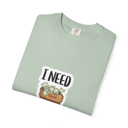 Funny Unisex T-shirt with I NEED Money Design, Casual Wear, Gift for Friends, Funny Tee, Everyday Humor Shirt, Great for Birthdays, [...]