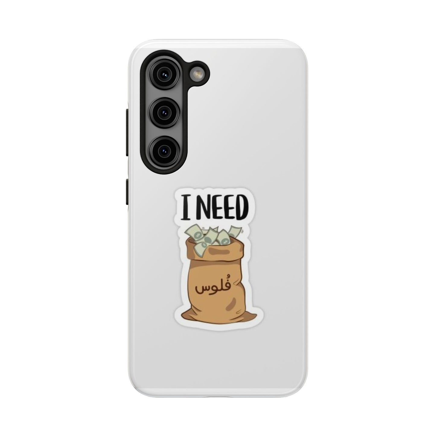 I Need Money Tough Phone Case, Funny Quote Phone Cover, Gift for Entrepreneurs, Motivation Case, Durable Phone Accessory