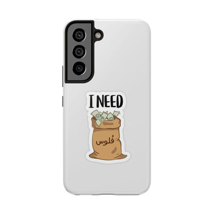 I Need Money Tough Phone Case, Funny Quote Phone Cover, Gift for Entrepreneurs, Motivation Case, Durable Phone Accessory