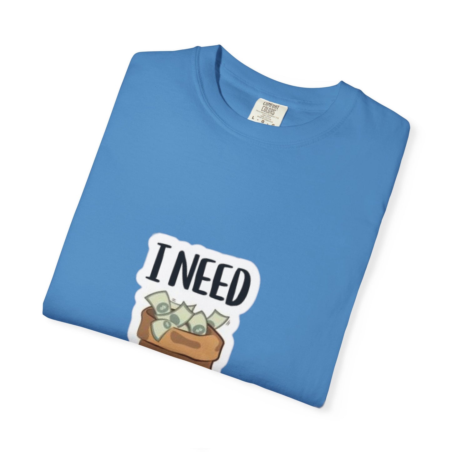 Funny Unisex T-shirt with I NEED Money Design, Casual Wear, Gift for Friends, Funny Tee, Everyday Humor Shirt, Great for Birthdays, [...]