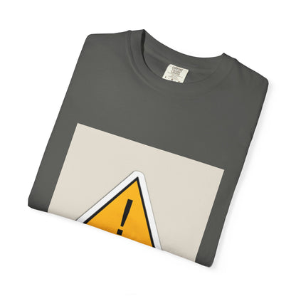 Warning Graphic Unisex T-Shirt, Casual Statement Tee, Gift for Friends, Unique Alert Top, Everyday Wear, Funny T-Shirt