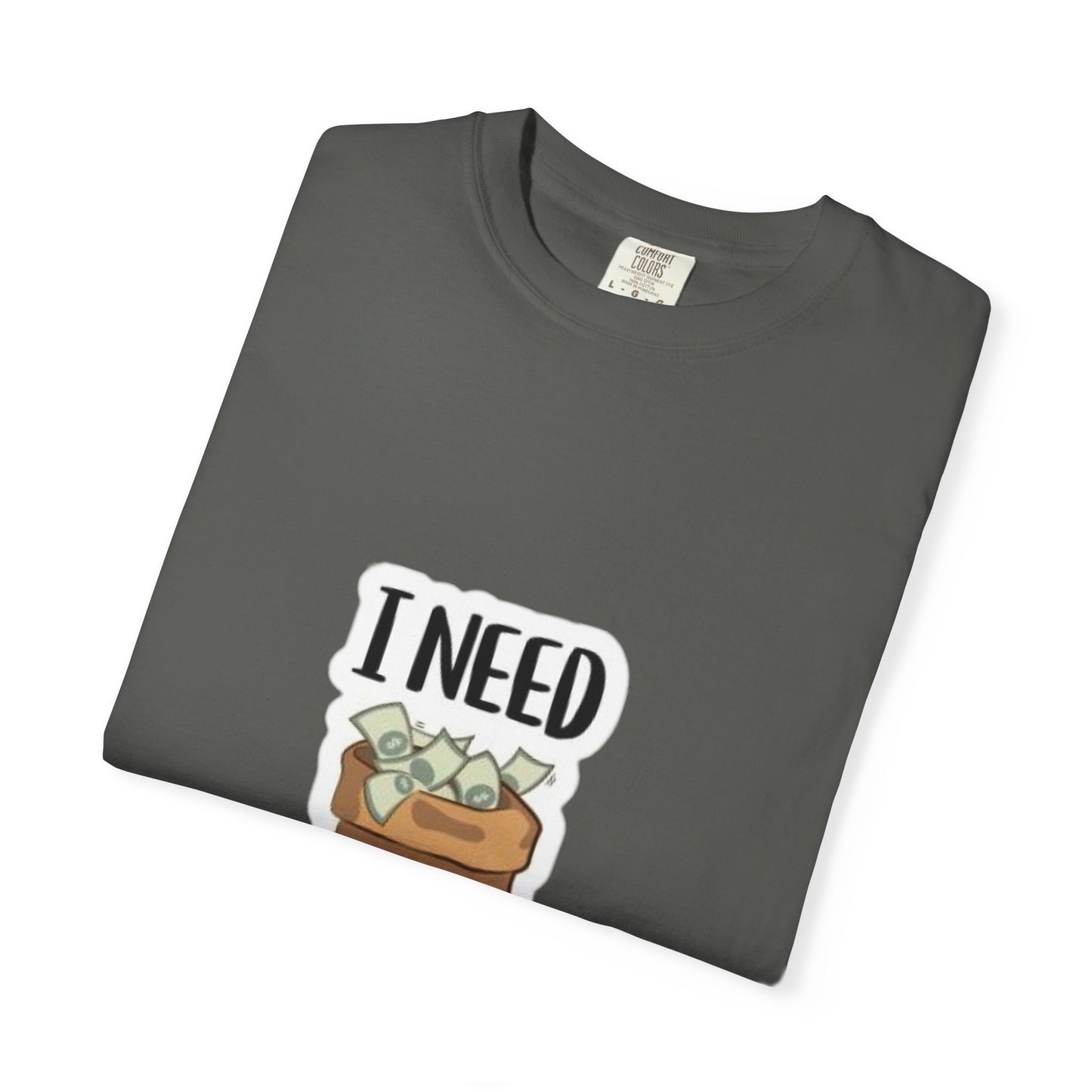 Funny Unisex T-shirt with I NEED Money Design, Casual Wear, Gift for Friends, Funny Tee, Everyday Humor Shirt, Great for Birthdays, [...]
