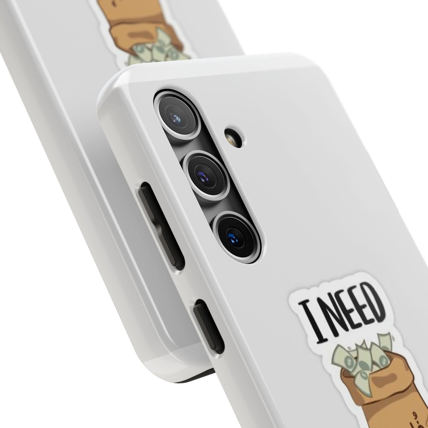 I Need Money Tough Phone Case, Funny Quote Phone Cover, Gift for Entrepreneurs, Motivation Case, Durable Phone Accessory